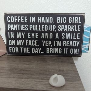 Motivational Quote Sign in Black and White